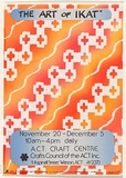 Artist: LITTLE, Colin | Title: The art of ikat ... A.C.T. Craft Centre. | Date: 1982 | Technique: screenprint, printed in colour, from three stencils