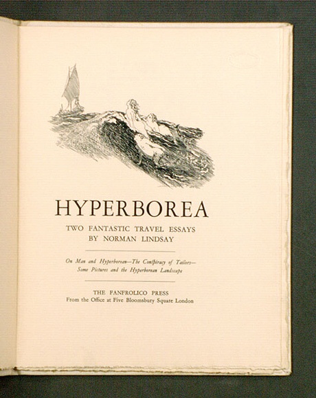 Title: Hyperborea. Two fantastic travel essays by Norman Lindsay. | Date: 1928 | Technique: line blocks, printed in black ink, each from one block; letterpress text