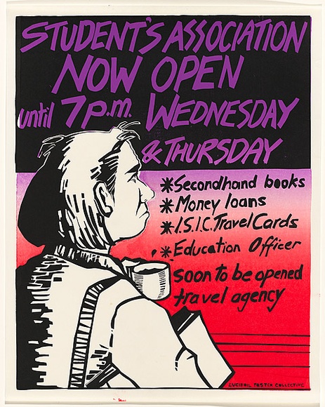 Artist: b'Lane, Leonie.' | Title: bStudent's Association now open. | Date: 1981 | Technique: b'screenprint, printed in colour, from two stencils' | Copyright: b'\xc2\xa9 Leonie Lane'