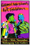 Artist: b'REDBACK GRAPHIX' | Title: b'Regional High Schools Art Exhibition.' | Date: 1985 | Technique: b'screenprint, printed in colour, from four stencils' | Copyright: b'\xc2\xa9 Michael Callaghan'