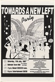 Artist: b'Zahalka, Anne.' | Title: b'Towards A New Left - Party' | Date: 1987 | Technique: b'screenprint, printed in black ink, from one stencil' | Copyright: b'\xc2\xa9 Anne Zahalka. Licensed by VISCOPY, Australia'