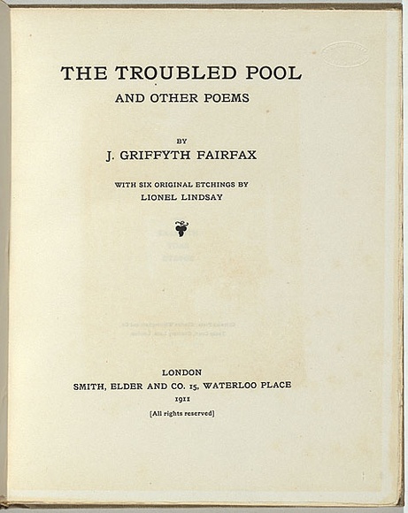 Artist: b'LINDSAY, Lionel' | Title: b'(title-page) The troubled pool and other poems.' | Date: 1911 | Technique: b'letterpress, printed in black ink,' | Copyright: b'Courtesy of the National Library of Australia'