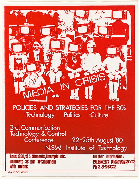 Artist: b'Lightbody, Graham.' | Title: bMedia in crisis (policies and strategies for the 80's). | Date: 1980 | Technique: b'screenprint, printed in colour, from one stencil' | Copyright: b'Courtesy Graham Lightbody'