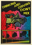 Artist: b'UNKNOWN' | Title: bDrinking and driving don't mix | Date: 1988 | Technique: b'screenprint, printed in colour, from multiple stencils'