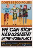 Title: Dont be too polite. We can stop sexual harassment. | Date: 1988 | Technique: offset-lithograph, printed in colour