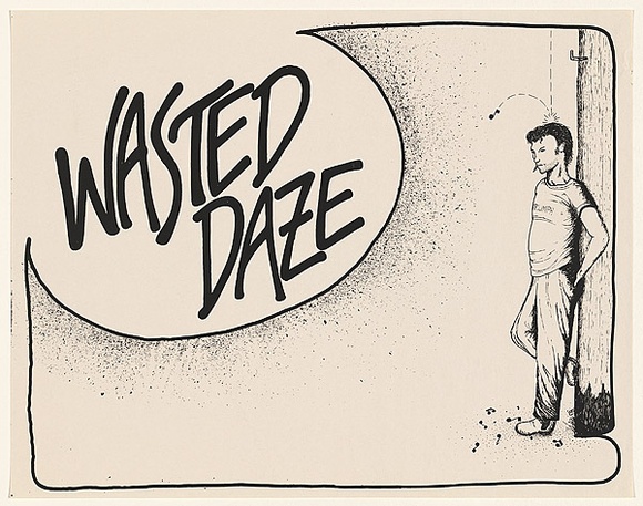 Artist: b'LITTLE, Colin' | Title: b'Wasted daze' | Date: 1977 | Technique: b'screenprint, printed in black ink, from one stencil'