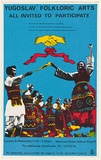 Artist: b'EARTHWORKS POSTER COLLECTIVE' | Title: b'Yugoslav folkloric arts. All invited to participate.' | Date: 1978 | Technique: b'screenprint, printed in colour, from four stencils' | Copyright: b'\xc2\xa9 Michael Callaghan'