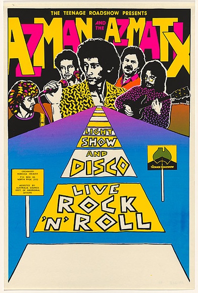 Artist: b'Debenham, Pam.' | Title: bThe Teenage Roadshow presents Azman and the Azmatix. Light show and disco, live rock 'n' roll. | Date: 1983 | Technique: b'screenprint, printed in colour, from three stencils'