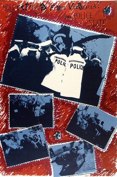 Artist: b'JILL POSTERS 1' | Title: b'Greetings from Victoria; the police state' | Date: 27 November 1984 | Technique: b'screenprint, printed in colour, from three stencils'
