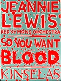 Artist: Sharp, Martin. | Title: Jeannie Lewis ... So you want blood. Kinsellas. | Technique: screenprint, printed in colour, from two stencils