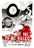 Artist: STANTON, John | Title: Why pay to be killed | Technique: screenprint, printed in colour, from multiple stencils