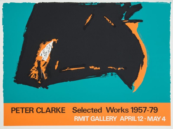 Title: Peter Clarke: Selected works 1957-79. RMIT Gallery, 12 April - 4 May