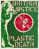 Artist: Friedman, Brook. | Title: British Justice - Ireland - plastic death. | Technique: screenprint, printed in colour, from two stencils