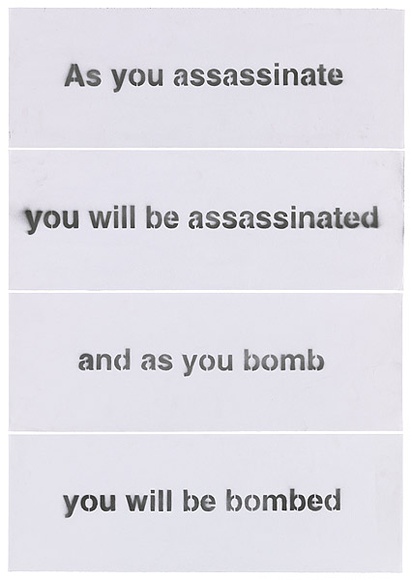 Artist: Azlan. | Title: As you assassinate... | Date: 2003 | Technique: stencil, printed in black ink, from multiple stencils