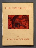 Artist: Wallace-Crabbe, Kenneth. | Title: The Cimbri bull. | Date: 1968 | Technique: wood-engravings, lineblocks, letterpress, printed in black ink | Copyright: Courtesy the estate of Kenneth Wallace-Crabbe