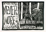 Artist: NEWSOM, Tony | Title: Nevermore. (Poster for Environment Protest Street Exhibition and Street Theatre, Morwell Victoria, 1976) | Date: (1976) | Technique: linocut, printed in dark green ink, from one block