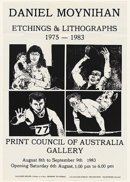 Artist: b'Moynihan, Danny.' | Title: b'Exhibition poster: Daniel Moynihan, etchings and lithographs' | Date: 1983 | Technique: b'screenprint'