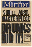 Artist: UNKNOWN | Title: Daily Mirror Drunks did it | Date: 1973 | Technique: letterpress