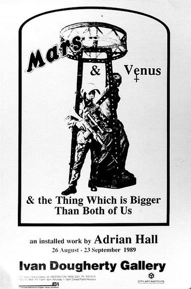 Artist: Hall, Adrian. | Title: Mars and Venus... work by Adrian Hall, Ivan Dougherty Gallery, 1989 | Technique: offset-lithograph, printed in black ink