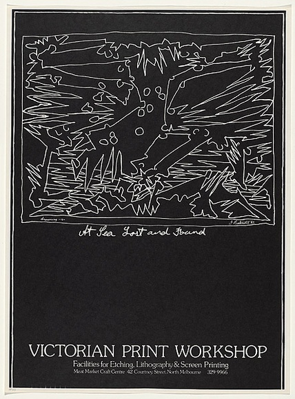 Artist: CHERRY, Chris | Title: At sea lost and found [Poster for Victorian Print Workshop] | Date: 1982 | Technique: offset-lithograph, printed in reverse, from one stone
