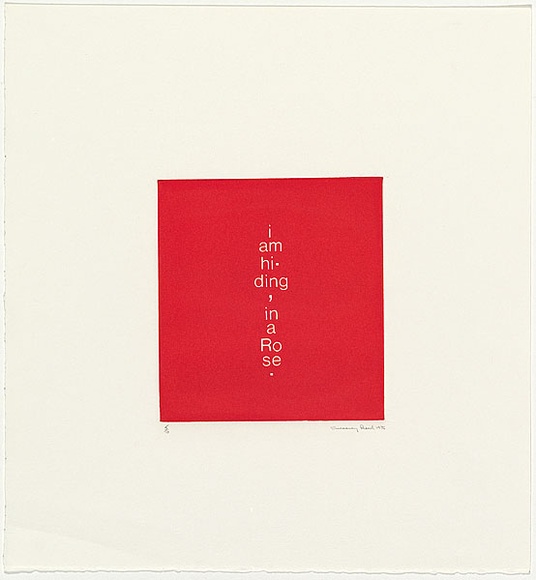 Artist: REED, Sweeney | Title: I am hiding, in a rose. | Date: 1976 | Technique: etching, printed in red ink, from one plate; embossed lettering