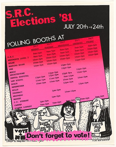 Artist: b'Lane, Leonie.' | Title: bS.R.C Elections '81. | Date: 1981 | Technique: b'screenprint, printed in colour, from two stencils' | Copyright: b'\xc2\xa9 Leonie Lane'