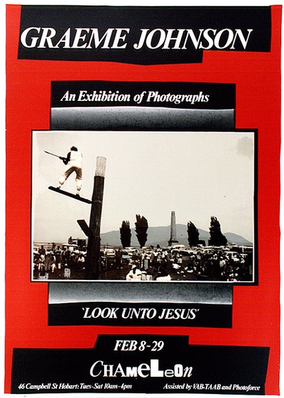 Artist: b'ARNOLD, Raymond' | Title: bGraeme Johnson. An exhibition of photographs. 'Look unto Jesus'. Chameleon, Hobart. | Date: 1985 | Technique: b'screenprint, printed in colour, from six stencils'