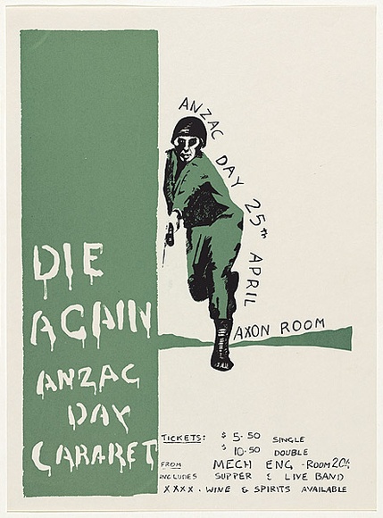 Artist: b'UNKNOWN (UNIVERSITY OF QUEENSLAND STUDENT WORKSHOP)' | Title: b'Die Again: Anzac Day Cabaret' | Date: 1981 | Technique: b'screenprint, printed in colour, from multiple stencils'