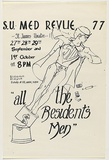 Artist: UNKNOWN | Title: S.U. Medical Revue 77. | Date: 1977 | Technique: screenprint, printed in black ink, from one stencil