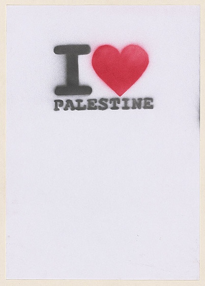 Artist: b'Azlan.' | Title: b'I love Palestine.' | Date: 2003 | Technique: b'stencil, printed in black and red ink, from one stencil'