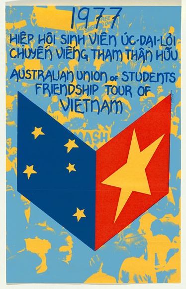 Artist: b'EARTHWORKS POSTER COLLECTIVE' | Title: b'1977 Australian Union of Students friendship tour of Vietnam' | Date: 1977 | Technique: b'screenprint, printed in colour, from three stencils'