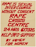 Artist: UNKNOWN | Title: Rape crisis centre | Date: 1975 | Technique: screenprint, printed in black ink, from one stencil