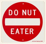 Title: Do nut eater | Date: 2003 | Technique: screenprint, printed in red ink, from one stencil