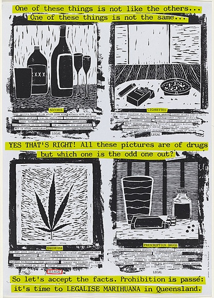 Artist: b'McDonald, Robyn.' | Title: bProhibition is passe (It's time to LEGALISE MARIHUANA in Queensland) | Date: 1991 | Technique: b'screenprint, printed in colour, from two stencils'