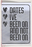 Title: Dates I've been on and not been on | Date: 2010