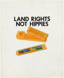 Artist: b'WORSTEAD, Paul' | Title: b'Land Rights not Hippies' | Date: 1983 | Technique: b'screenprint, printed in black ink, from one stencil' | Copyright: b'This work appears on screen courtesy of the artist'