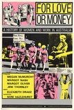 Artist: b'Mackay, Jan' | Title: b'For Love or Money - A history of women and work in Australia. A film by Megan McMurchy, Margot Nash, Margot Oliver, Jeni Thornley.' | Date: 1982 - 1883 | Technique: b'screenprint, printed in colour, from four stencils'