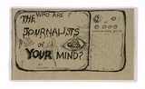 Artist: b'Thompson, Dorothy.' | Title: bWho are the journalists of your mind?: St. Peters, S.A., Experimental Art Foundation, 1977: an artist's book containing [32]. | Date: 1977 | Technique: b'offset-lithograph, printed in black ink'