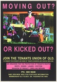 Artist: b'Black Banana Posters.' | Title: b'Moving out?  Or kicked out?.' | Date: 1988 | Technique: b'screenprint, printed in colour, from multiple stencils'