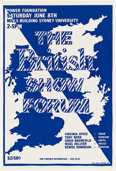 Artist: b'Debenham, Pam.' | Title: b'The British Show Forum.' | Date: 1985 | Technique: b'screenprint, printed in colour, from one stencil'