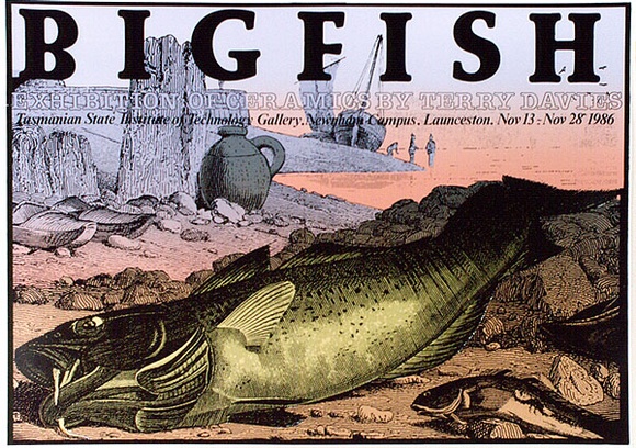 Artist: b'ARNOLD, Raymond' | Title: b'Big fish. Exhibition of ceramics by Terry Davies 1986.' | Date: 1986 | Technique: b'screenprint, printed in colour, from seven stencils'