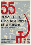 Artist: b'EARTHWORKS POSTER COLLECTIVE' | Title: b'Fifty-five years of the Communist Party in Australia' | Date: 1975 | Technique: b'screenprint, printed in colour, from three stencils'