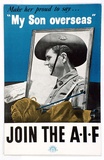Artist: UNKNOWN | Title: War poster: Make her proud to say ... My son's overseas. Join the A.I.F. | Date: c.1941 | Technique: photo-lithograph, printed in colour, from multiple stones [or plates]