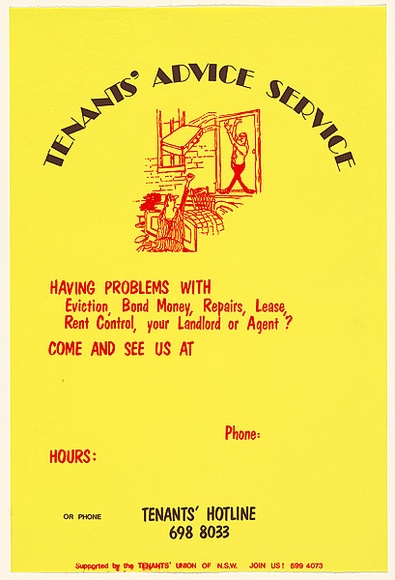 Artist: b'UNKNOWN' | Title: bTenant's advice service...Tenants' Hotline 698 8033. | Date: 1980 | Technique: b'screenprint, printed in colour, from two stencils'