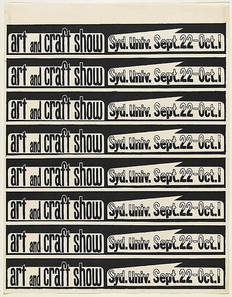 Artist: b'WORSTEAD, Paul' | Title: b'Art and Craft Show (Stickers).' | Date: 1976 | Technique: b'screenprint, printed in black ink, from one stencil' | Copyright: b'This work appears on screen courtesy of the artist'