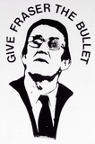 Artist: Hirst, Martin. | Title: Give Fraser the bullet | Date: 1977 | Technique: screenprint, printed in black ink, from one stencil