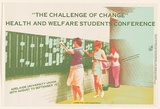 Artist: EARTHWORKS POSTER COLLECTIVE | Title: 'The challenge of change'. Health and welfare students conference. | Date: 1978 | Technique: screenprint, printed in colour, from multiple stencils | Copyright: © Marie McMahon. Licensed by VISCOPY, Australia