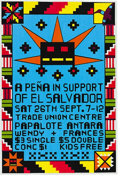 Artist: REDBACK GRAPHIX | Title: A Peña in support of El Salvador. | Date: 1983, before 26 September | Technique: screenprint, printed in colour, from four stencils | Copyright: © Michael Callaghan