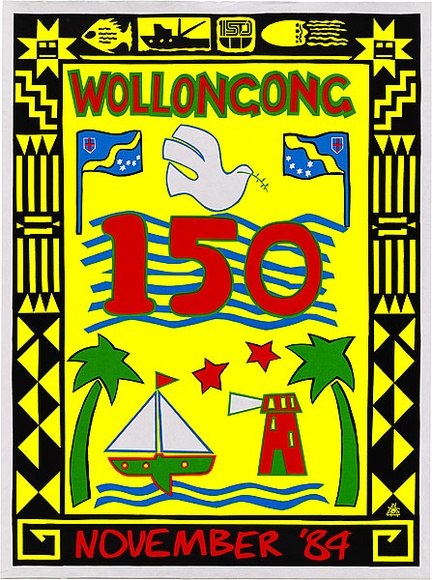Artist: b'REDBACK GRAPHIX' | Title: b'Wollongong 150th anniversary.' | Date: 1984 | Technique: b'screenprint, printed in colour, from four stencils' | Copyright: b'\xc2\xa9 Michael Callaghan, Redback Graphix'