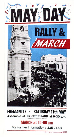Artist: b'Praxis Poster Workshop.' | Title: b'May Day, Rally and March' | Date: 1985 | Technique: b'screenprint, printed in colour, from three stencils'